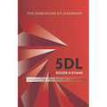 5DL Five Dimensions of Leadership - Paperback