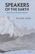 The Mountain Spruce (Speakers of the Earth, Volume 2) - Paperback