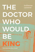 The Doctor Who Would Be King - Paperback