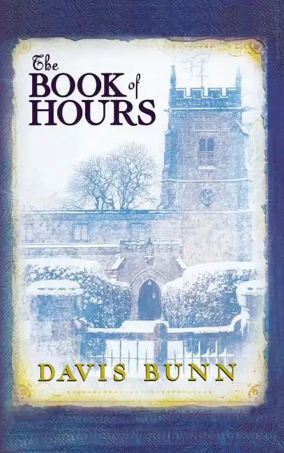 The Book of Hours: Hardcover Edition Features Newly Revised Content - Paperback