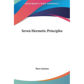 Seven Hermetic Principles - Hardcover