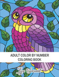 Adult Color By Number Coloring Book: Stress Relieving Design and Relaxing Coloring Pages - Paperback