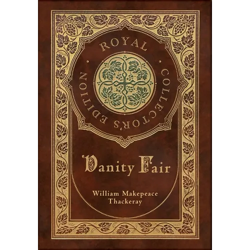 Vanity Fair (Royal Collector's Edition) (Case Laminate Hardcover with Jacket) - Hardcover