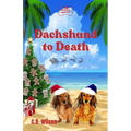 Dachshund to Death - Paperback