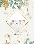 Our Journal: From Me to You - Paperback