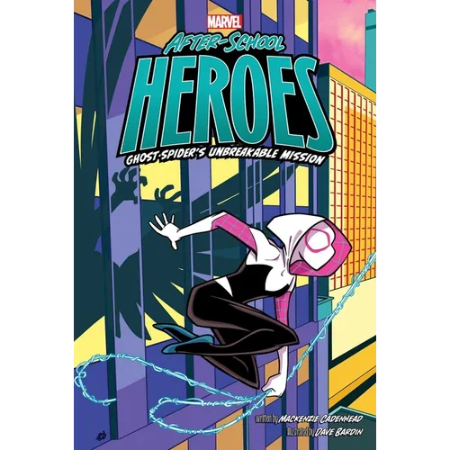 Ghost-Spider's Unbreakable Mission - Paperback