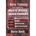 Horse Training, Horse Training Book By Rusty Fence Horse Training, Horse Care, Horse Grooming, Horse Groundwork, Horse Book - Paperback