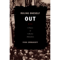 Ruling Oneself Out: A Theory of Collective Abdications - Paperback
