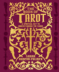 The Book of Tarot: A Spiritual Key to Understanding the Cards - Hardcover