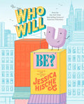 Who Will U Be? - Hardcover