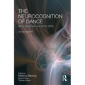 The Neurocognition of Dance: Mind, Movement and Motor Skills - Paperback