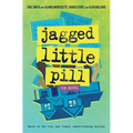 Jagged Little Pill: The Novel - Paperback