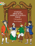 Everyday Dress of the American Colonial Period Coloring Book - Paperback