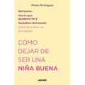 Cómo Dejar de Ser Una Niña Buena / How to Stop Being a Good Girl - Paperback