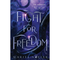 Fight for Freedom: A Forbidden Love, Enemies to Lovers Fantasy Romance Retelling - Paperback