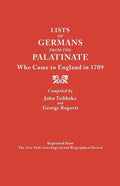 Lists of Germans from the Palatinate Who Came to England in 1709 - Paperback