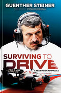 Surviving to Drive: A Year Inside Formula 1: An F1 Book - Hardcover