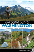 Backpacking Washington: From Volcanic Peaks to Rainforest Valleys - Hardcover