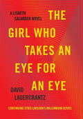 The Girl Who Takes an Eye for an Eye: A Lisbeth Salander Novel - Hardcover