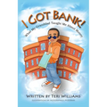 I Got Bank!: What My Granddad Taught Me about Money - Paperback