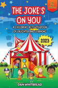 The Joke's on You: A Children's Activity Book of Laughter and Learning - Paperback