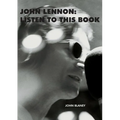 John Lennon: Listen To This Book - Paperback