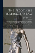 The Negotiable Instruments Law: From the Draft Prepared for the Commissioners on Uniformity of Laws, and Enacted in New York, Massachusetts, Rhode Isl - Paperback