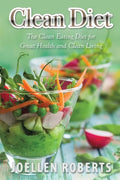 Clean Diet: The Clean Eating Diet for Great Health and Clean Living - Paperback