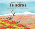 About Habitats: Tundras - Hardcover
