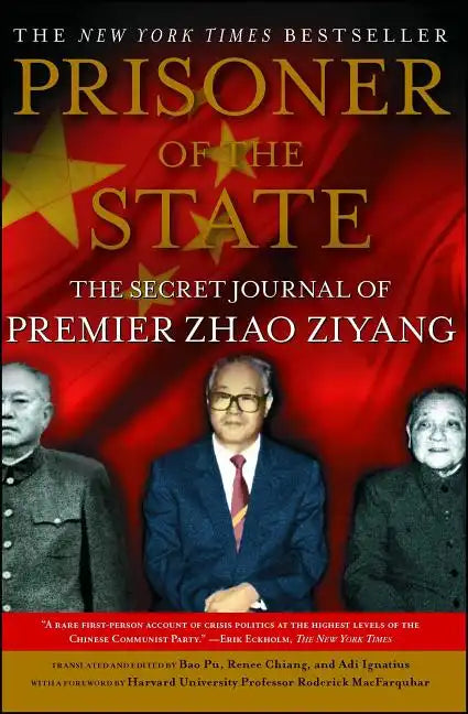 Prisoner of the State: The Secret Journal of Zhao Ziyang - Paperback