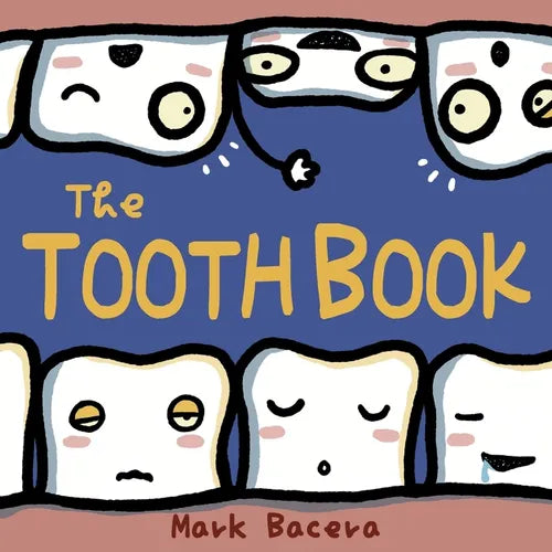 The Tooth Book: For Children to Enjoy Learning about Teeth, Cavities, and Other Dental Health Facts - Paperback