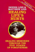 Healing Life's Hurts: Healing Memories Through the Five Stages of Forgiveness - Paperback