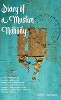 Diary of a Muslim Nobody - Hardcover