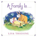 A Family Is... - Hardcover