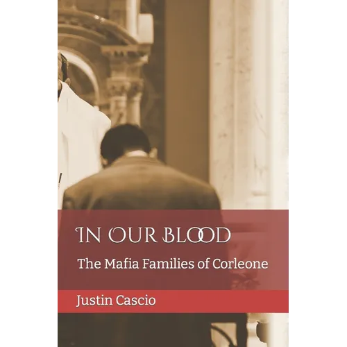 In Our Blood: The Mafia Families of Corleone - Paperback