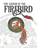 The Legend of the Firebird: The Coloring Book of Russian Folk Tales - Paperback