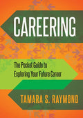 Careering: The Pocket Guide to Exploring Your Future Career - Paperback
