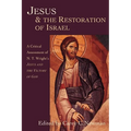 Jesus & the Restoration of Israel: A Critical Assessment of N.T. Wright's Jesus and the Victory of God - Paperback