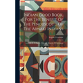 Indian Good Book, For The Benefit Of The Penobscot ... Of The Abnaki Indians: Auch Mit D. T. Eug鈩e Vetromile Alnamby Uli Awikhigan - Hardcover
