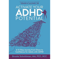 Activate Your ADHD Potential: A 12 Step Journey From Chaos to Confidence for Adults With ADHD - Paperback