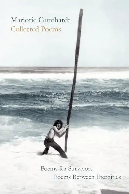 Collected Poems: Poems for Survivors & Poems Between Eternities - Paperback