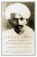 Great Soul: Mahatma Gandhi and His Struggle with India - Paperback