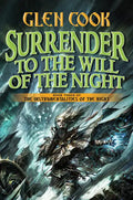 Surrender to the Will of the Night: Book Three of the Instrumentalities of the Night - Hardcover
