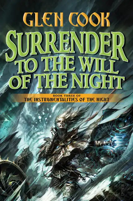 Surrender to the Will of the Night: Book Three of the Instrumentalities of the Night - Hardcover