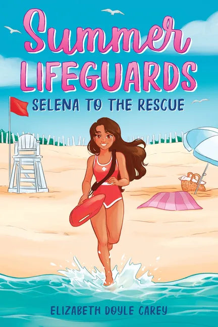 Summer Lifeguards: Selena to the Rescue - Paperback