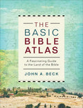The Basic Bible Atlas: A Fascinating Guide to the Land of the Bible - Paperback