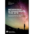 Metaphysics of Human Rights 1948-2018: On the Occasion of the 70th Anniversary of the UDHR - Hardcover