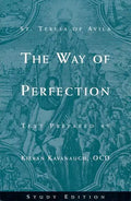 The Way of Perfection by St. Teresa of Avila: Study Edition - Paperback