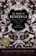 The House of Rothschild: Volume 1: Money's Prophets: 1798-1848 - Paperback