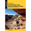 Hiking Canyonlands and Arches National Parks - Paperback